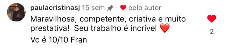 Depoimento de @paulacristinasj sobre o trabalho da Francine Marketing & Mídia